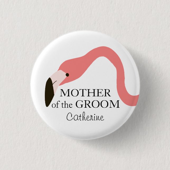 Pink Flamingo Whimsy Mother of the Groom 3 Cm Round Badge (Front)