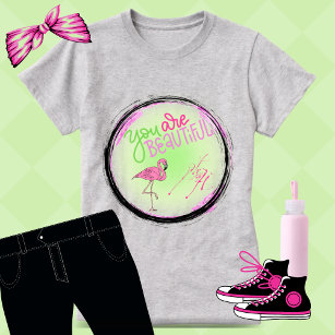 Pink Flamingo You Are Beautiful Inspirational  T-Shirt