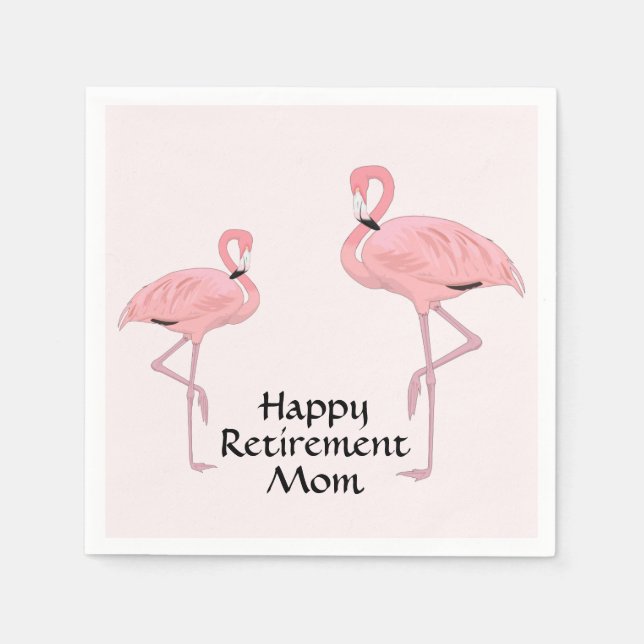 Pink Flamingos Happy Retirement for Mother Napkin (Front)