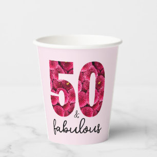 Pink Floral 50 and Fabulous 50th Birthday Party Paper Cups