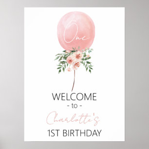 Pink Floral Balloon First Birthday Welcome Sign