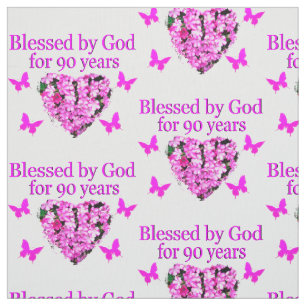 PINK FLORAL BLESSED BY GOD FOR 90 YEARS FABRIC