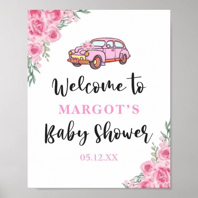 Pink Floral Car Drive By Baby Shower Rose Welcome Poster (Front)