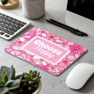 Pink Floral Choose Happy Mouse Mat
