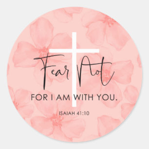 Pink Floral Fear Not Isaiah 41:10 Bible Verse Classic Round Sticker