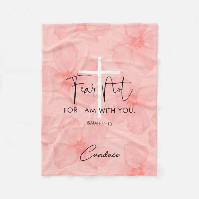 Pink Floral Fear Not Isaiah 41:10 Bible Verse Fleece Blanket (Front)