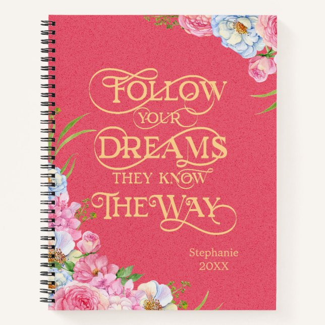 Pink Floral Follow Your Dreams Journal (Front)