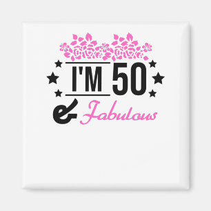 pink floral im 70 years old and fabulous magnet