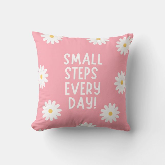 Pink Floral Inspiration – Small Steps Every Day Cushion (Front)