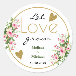 Pink Floral Let Love Grow Gold Tropical Wedding Classic Round Sticker
