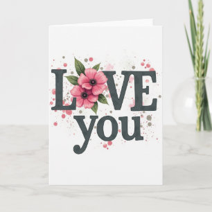 Pink Floral Love You Card