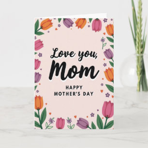 Pink Floral Mother Love Card