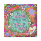 Pink Floral Pretty Group Hug Inspirivity Magnet