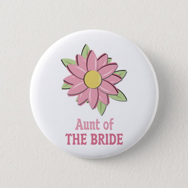 Pink Flower Bride Aunt 6 Cm Round Badge (Front)