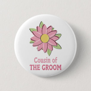 Pink Flower Groom Cousin 6 Cm Round Badge