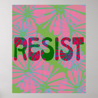 Pink Flower Power Resist Poster