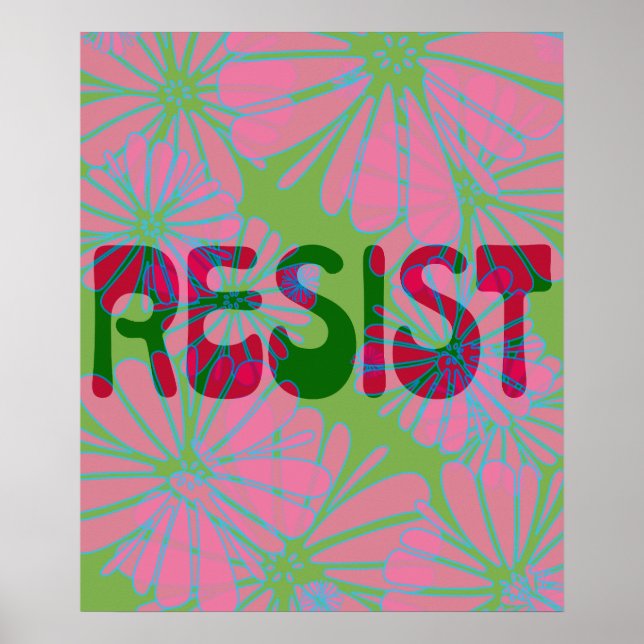 Pink Flower Power Resist Poster (Front)