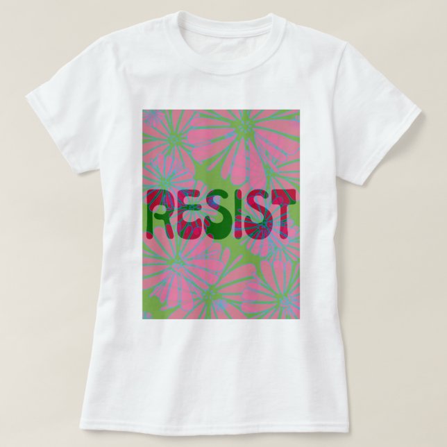 Pink Flower Power Resist T-Shirt (Design Front)
