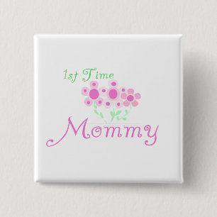 Pink Flowers 1st Time Mummy tshirts and Gifts 15 Cm Square Badge