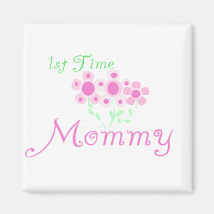 Pink Flowers 1st Time Mummy tshirts and Gifts Magnet