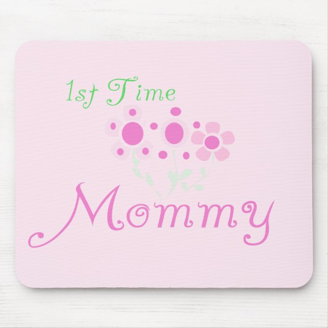 Pink Flowers 1st Time Mummy tshirts and Gifts Mouse Mat (Front)