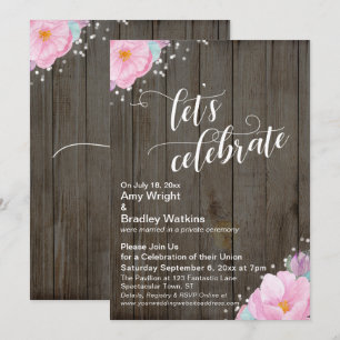 Pink Flowers Rustic Let's Celebrate Reception Invitation
