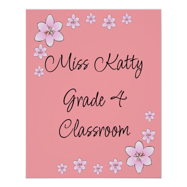 Pink Flowers Teacher Classroom Poster (Front)
