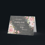Pink Flowers Wife Birthday Card<br><div class="desc">Pretty and thoughtful greeting card for your wife's birthday with light blush pink watercolor flowers,  chalkboard rustic pattern and hand lettered style text.</div>