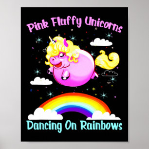 Pink Fluffy Unicorns Dancing On Rainbows T Shirt Poster