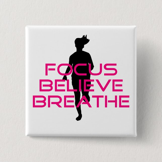 Pink Focus Believe Breathe 15 Cm Square Badge (Front)