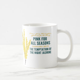 Pink for All Seasons February (Month 6) Mug