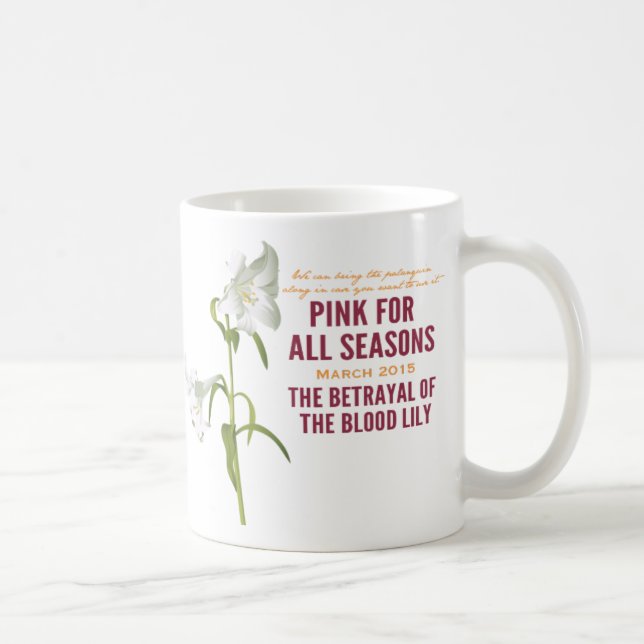 Pink for All Seasons March (Month 7) Mug (Right)