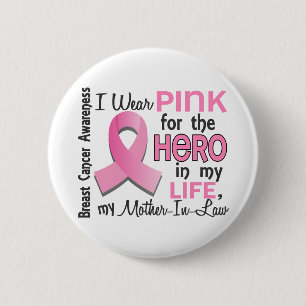 Pink For Hero 3 Mother-In-Law Breast Cancer 6 Cm Round Badge