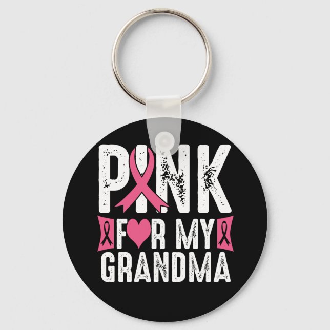 Pink For My Grandma Breast Cancer Awareness Key Ring (Front)