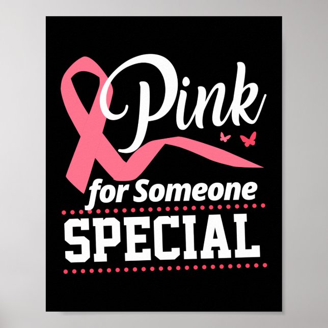 Pink For Someone Special Breast Cancer Poster (Front)