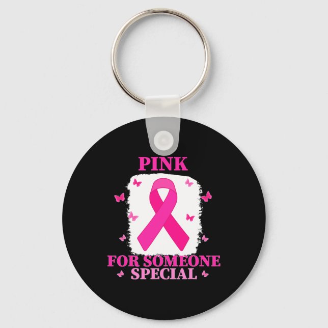 Pink For Someone Special Breast Cancer World Cance Key Ring (Front)