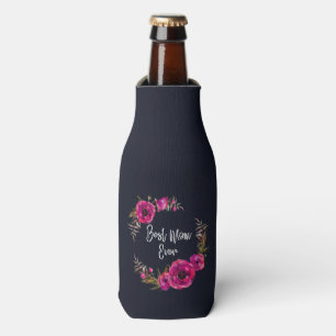 Pink Fuchsia Floral Poppies Wreath Best Mum Ever Bottle Cooler