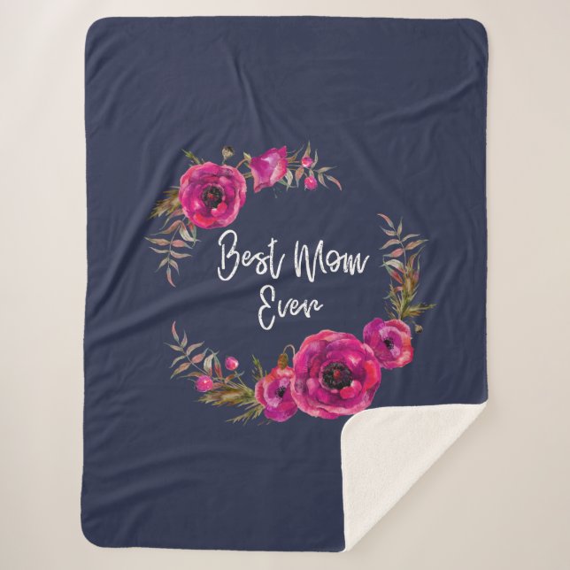 Pink Fuchsia Floral Poppies Wreath Best Mum Ever Sherpa Blanket (Front)