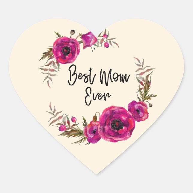 Pink Fuchsia Poppy Wreath Best Mum Ever Heart Sticker (Front)