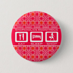 Pink Funny Shopaholic Eat Sleep Shop Award 6 Cm Round Badge