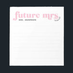 Pink Future Mrs. To Do List Vintage Typography Notepad<br><div class="desc">Congrats to all the brides-to-be! If you or a friend recently got engaged this notepad is for you. Notepad features Future Mrs in a bold vintage font with to do list wrapped elegantly around the s. Add your name or future name for a personalized touch. Available in other colors in...</div>