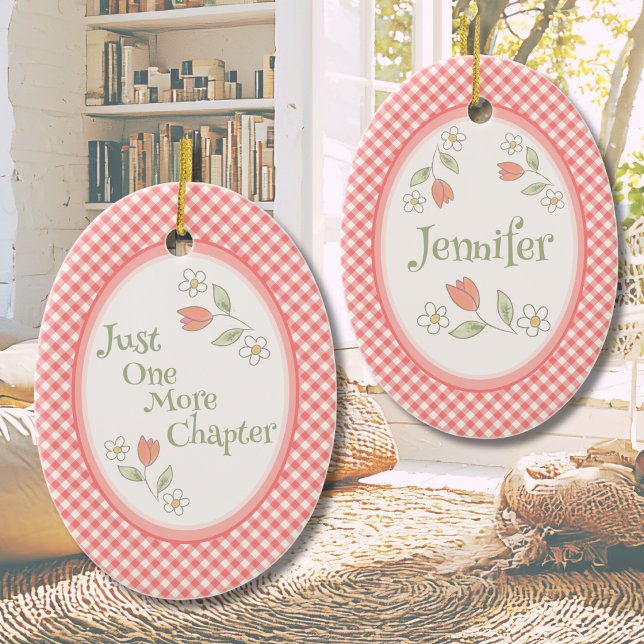 Pink Gingham "Just One More Chapter" Personalised  Ceramic Tree Decoration (Cute Pink Gingham Personalized Ornament for Book Lover's)
