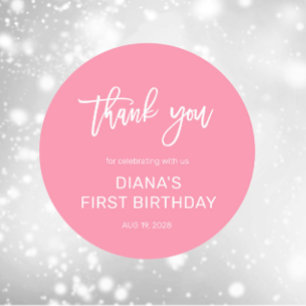  Pink Girl 1st Birthday Thank you Classic Round Sticker
