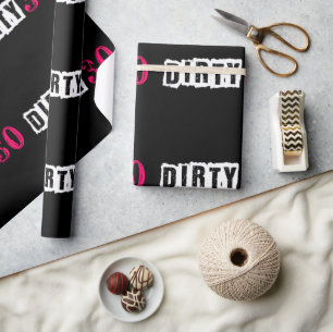 Pink Girl Dirty 30 Thirtieth Party Wrapping Paper