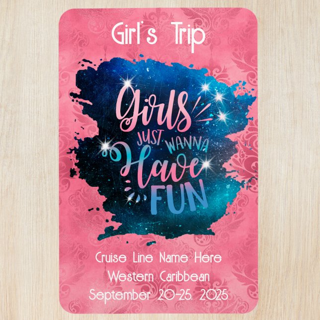 Pink Girls Just Wanna Have Fun Cruise Door Decor Magnet (Creator Uploaded)