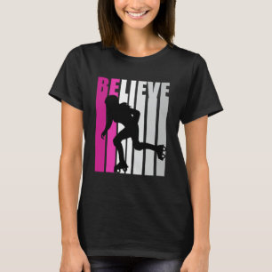 Pink Girls Roller Skating Believe Motivational Squ T-Shirt