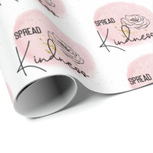Pink Girly Spread Kindness Wrapping Paper