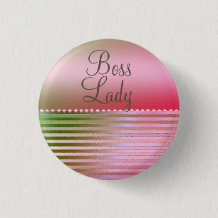 Pink Glam Boss Lady  3 Cm Round Badge