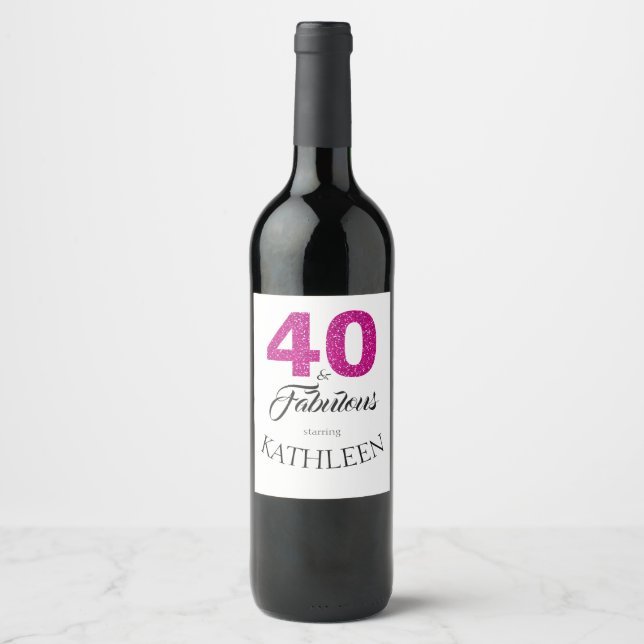 Pink Glitter 40 and Fabulous 40th Birthday Party Wine Label (Front)