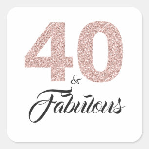 Pink Glitter 40 and Fabulous   40th Birthday Square Sticker